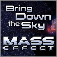 Mass Effect "Bring Down the Sky" - "Гибель с небес"