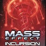 Mass Effect: Incursion - Нашествие
